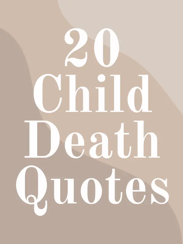 20 Child Death Quotes