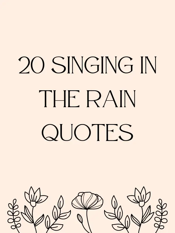 20 Singing in the Rain Quotes