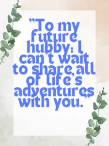 The Significance of My Future Hubby Quotes