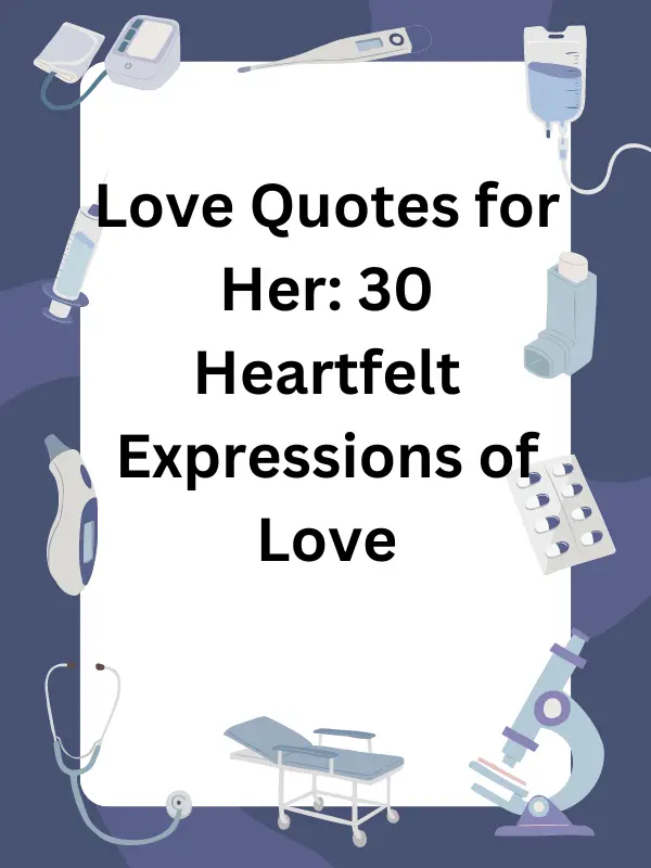 Love Quotes for Her: 30 Heartfelt Expressions of Love