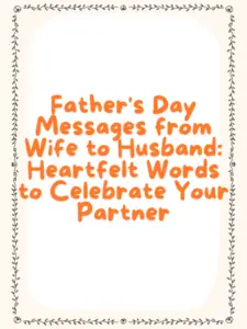 fathers day messages from wife to husband,fathers day message from wife to husband,happy fathers day message from wife to husband,happy fathers day messages from wife to husband,fathers day card messages from wife to husband,Best husband and father Quotes,Inspirational fathers day messages from wife to husband,Meaningful Father's Day messages,Religious Fathers Day Messages from wife,Hard working husband and father quotes,Funny fathers day messages from wife to husband,Father's Day Messages from Wife to Husband