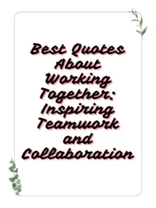 best quotes about working together,working abroad quotes,working together quotes,teamwork quotes for the office,quotes about teamwork and respect,working together as a team quotes,women working together quotes,a quote about working together