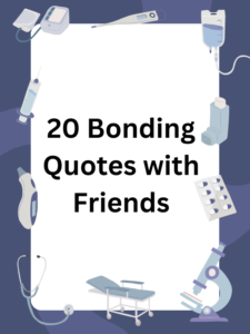 Bonding Quotes with Friends