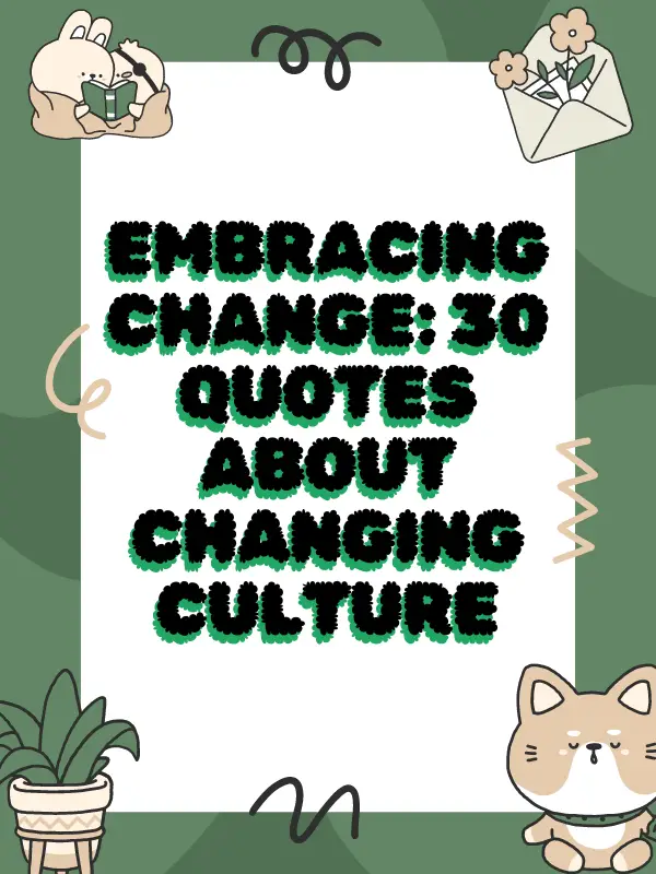 bible quotes about changing your life,quotes about changing culture,quotes about the winds of change,christian quotes about change,quotes about leading change