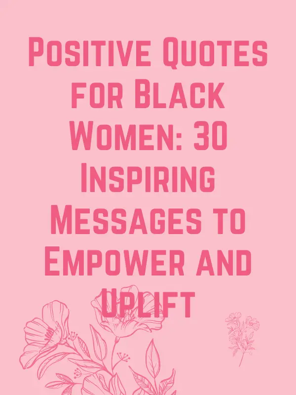 Short positive quotes for black women,Sassy black woman quotes,black woman quotes about self-love,Positive quotes for black women beauty,Positive quotes for black women funny,Strong independent black woman quotes