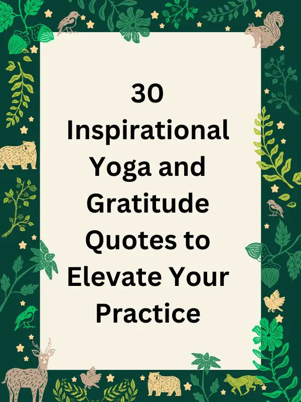 yoga and gratitude quotes,gratitude and yoga quotes,quote about mindfulness yoga and gratitude,yoga quotes and gratitude