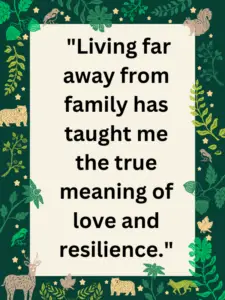 Missing family living abroad quotes short,Missing family living abroad quotes in English,Missing family living abroad quotes funny,Missing family living abroad quotes for Instagram,I miss my home country quotes,Living far away from family quotes,Living far away from family quotes short,Living far away from family quotes in English,Living far away from family quotes funny,Long distance missing family quotes,Living far away from Parents Quotes,long-distance family relationships