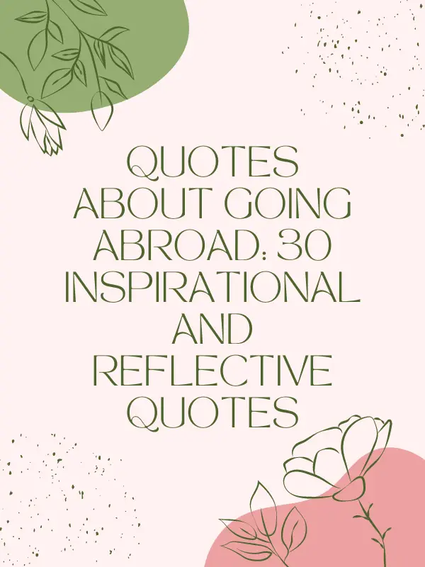 Short quotes about going abroad,Missing family living abroad quotes,Motivational life abroad quotes,Going abroad sad quotes,Quotes about going abroad for students,Inspirational quotes about going abroad,quotes about going abroad