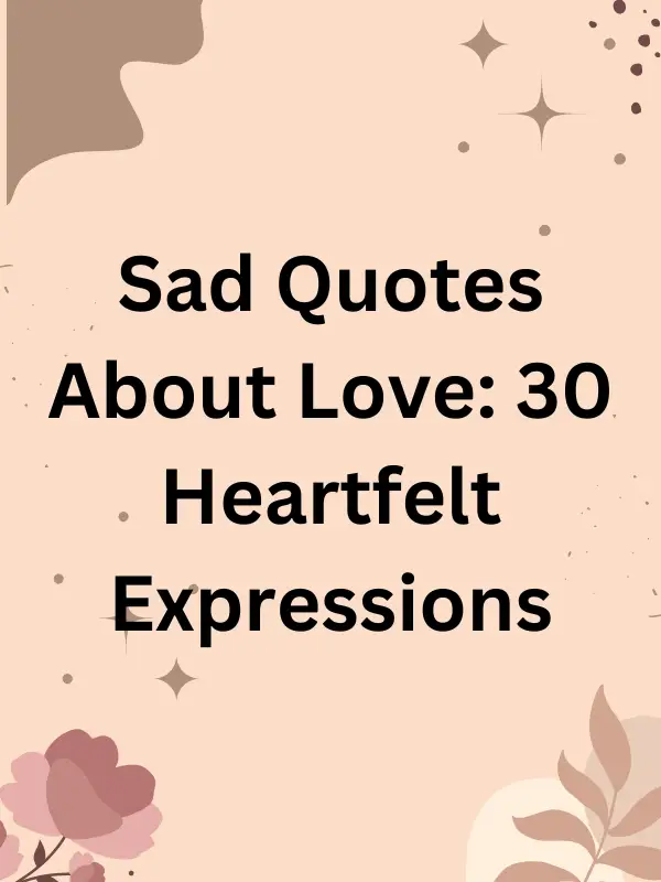 Sad quotes about love short,Heart touching sad love quotes,Sad quotes about life,Sad quotes about pain,Sad quotes that make you cry,Sad quotes about pain in love,Sad Quotes About Love In Urdu,Sad quotes about love for him,sad quotes about life,sad quotes about love,life and sadness quotes,quotes in sadness,sad love quotes,braveheart very sad ending quote,sad life quotes,sad quote,sad quotes about pain