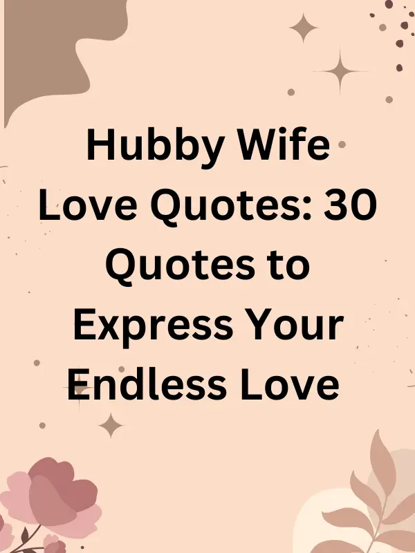 hubby-wife love quotes,hubby wife love quotes,quotes for hubby love,hubby wife quotes,hubby loving quotes,quotes about my hubby,anniversary quotes to hubby,hubby to be quotes,wife and hubby quotes,happy birthday hubby quotes,i love u hubby quotes,birthday quotes for hubby,hubby wife love quotes,hubby and wife love quotes,love quotes hubby wife,wife n hubby funny love quotes,wife n hubby love quotes,wife to hubby love quotes