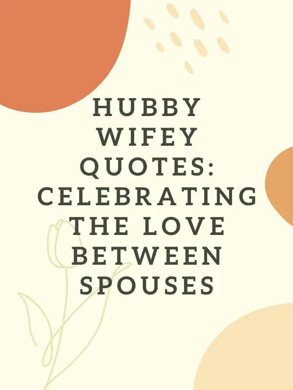 hubby and wifey quotes,wifey and hubby quotes,hubby wifey love quotes,hubby and wifey love quotes,hubby n wifey quotes,hubby wifey quotes