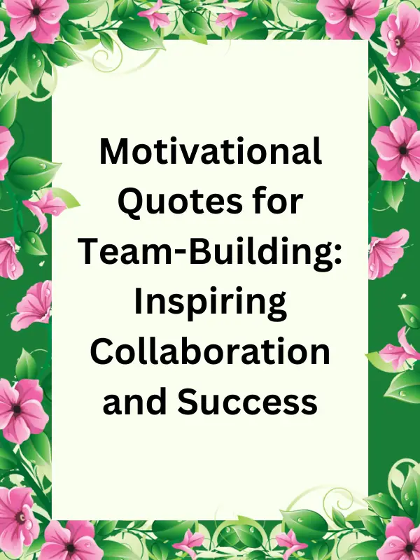 motivational quotes for team-building,motivational team building quotes for work,team building motivational quotes for work,motivational quote for team building,Short motivational quotes for team building,Team building captions for Instagram,Motivational quotes for team building in English,Funny team building quotes,Short funny team building quotes,Team building quotes for employees,Short team building quotes,Funny motivational quotes for team building