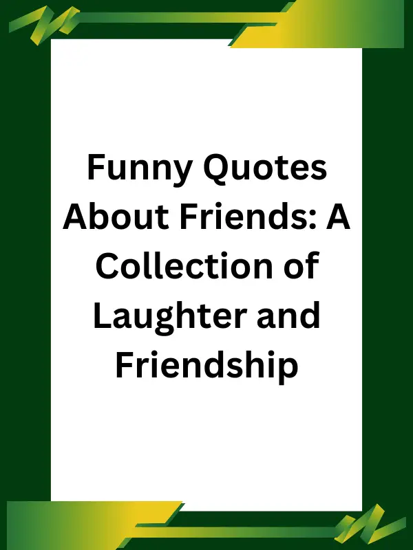 funny quotes about friends,funny quotes about best friends,laughing funny quotes about friends,funny quotes about fake friends,funny quotes about old friends,funny quote about best friends,funny christmas quotes about friends,jokes laughing funny quotes about friends,crazy laughing funny quotes about friends,funny quotes about friends at work