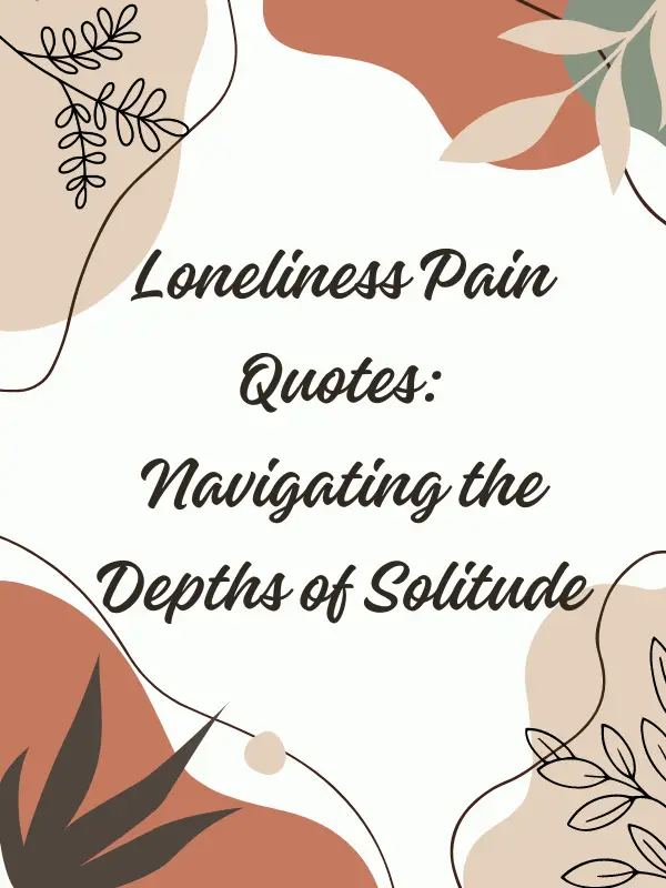 pain loneliness quotes,pain of loneliness quotes,heart touching pain loneliness quotes,depression painful loneliness quotes,loneliness pain sad quotes,pain and loneliness quotes,all that pain and misery and loneliness quote,loneliness pain depression quotes,depression pain loneliness quotes,loneliness and pain quotes