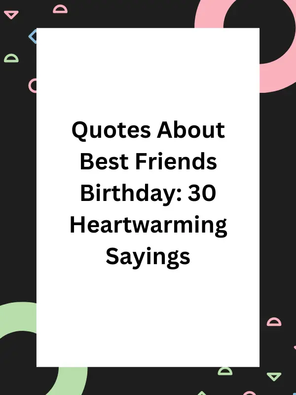 Quotes About Best Friends Birthdays,quote about best friends birthday,quotes about best friends like sisters birthday,quotes about happy birthday to my best friend,quotes about my best friend birthday,short quotes about best friend birthday,best quotes about birthday friend,best quotes about friends birthday,birthday quotes about best friend,quotes about best friend birthday