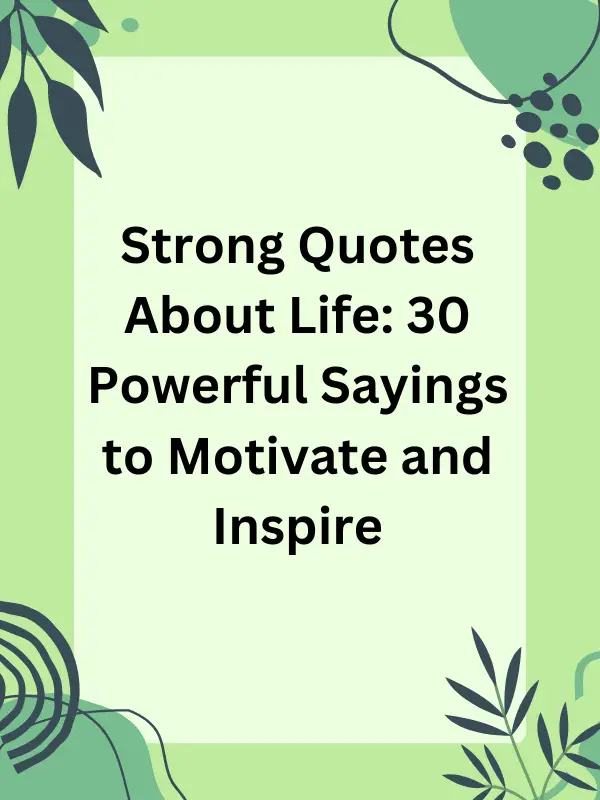 strong quotes about life,motivational strong quotes about lifebe strong quotes about life,life quotes about staying strong,quotes about life and being strong,stay strong quotes about life,strong inspirational quotes about life,strong motivational quotes about life,life quotes about being strong,quotes about being strong in life