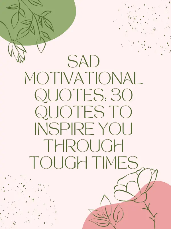 sad motivational quotes,sad and motivational quotes,motivational sad quotes,sadness motivation quotes,motivational quotes for sad,motivational quotes for sadness,motivational quotes sad,sad but motivational quotes,motivational quotes for sad people,don't be sad motivational quotes,Motivational quotes for sad person,Morning sad quotes,Sad death quotes,Sad darkness Quotes,don't be sad quotes,Sad regret quotes,Sad reflection quotes,Sad quotes about relationship