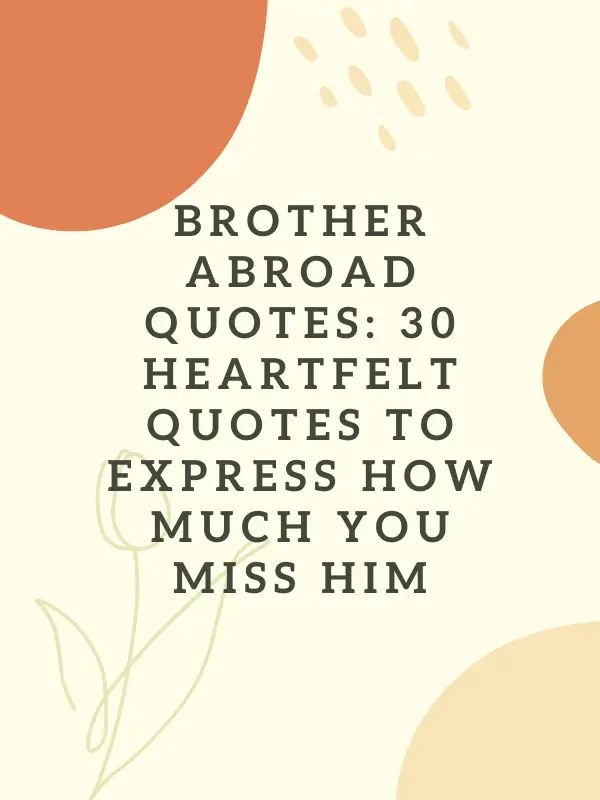 Brother Abroad Quotes,Big brother going abroad missing quotes, brother going abroad missing quotes, Brother going abroad missing quotes for instagram, Brother going abroad missing quotes in english, Heart touching lines for brother, Little brother going abroad missing quotes, Younger brother going abroad missing quotes