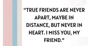 miss you quotes for a friend,missing you quotes for a friend,quotes for a friend that you miss,quotes for a best friend you miss,i will miss you quotes for a friend,i miss you quotes for a best friend,i miss you quotes for a friend,i miss you quotes for a friend that died,issing you quotes for a special friend,quotes for a friend you miss