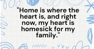 family miss quotes,family missing quotes,feeling homesick quotes,homesick missing family quotes,homesick quotes,homesick quotes family,homesickness quotes,i miss home quotes,miss family quotes,missing family members quotes,missing family quotes,missing my family quotes,missing your family quotes,quotes about being homesick