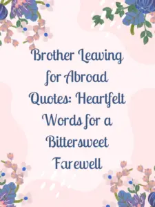 Younger brother leaving for abroad quotes,Little brother leaving for abroad quotes,Brother leaving for abroad quotes in English,Heart touching goodbye Quotes for brother going abroad,Brother leaving for abroad quotes for Instagram,Brother leaving for abroad quotes funny,study abroad quotes​,abroad life quotes​,living abroad quotes​,quotes on living abroad​,missing family living abroad quotes​,leaving family and moving abroad quotes​,living abroad and missing family quotes​,quote about living abroad​,quotes about studying abroad​,abroad quotes