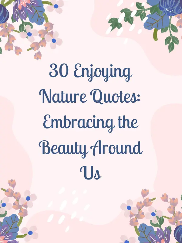 enjoy nature quotes​,quotes for enjoying nature​,enjoying nature quotes​,quotes on enjoying nature​,enjoying nature quotes short​,dog enjoying nature quotes​,enjoy beauty of nature quotes​,enjoy nature quote​,enjoy the beauty of nature quotes​,enjoy the nature quotes​