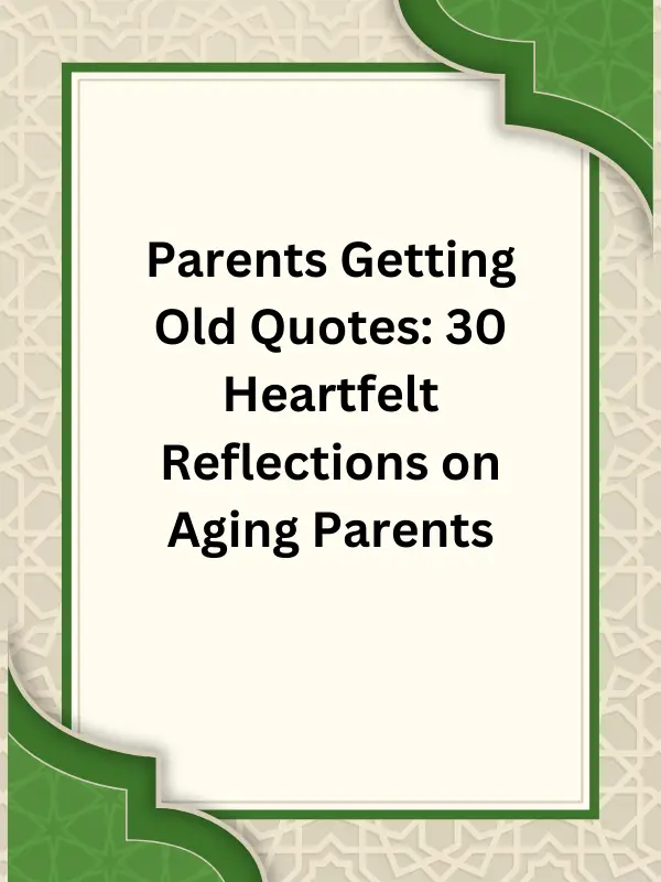 parents getting old quotes​,quotes about parents getting old​,parents are getting old quotes,sadness is seeing your parents getting old quotes​,seeing your parents getting old quotes​,when parents get old quotes​,your parents are getting old quotes​,my parents are getting old quotes​