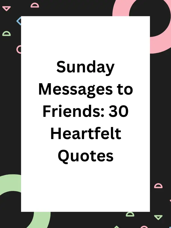 Sunday Messages to Friends,sunday message to friends​,sunday message to a friend​,happy sunday good morning message to a friend​,happy sunday message to a friend​,happy sunday message to my friend​,happy sunday prayer message to my friend​,sunday good morning message to a friend​,sunday morning message to a friend,good morning and happy sunday message to a friend​,good morning sunday message to a friend​