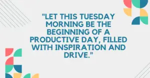 tuesday morning motivational quotes​,inspirational quotes for a tuesday morning​,inspirational tuesday morning quotes​,motivation tuesday morning inspirational quotes​,motivational quotes for tuesday morning​,tuesday morning inspiration quotes​,tuesday morning quotes positive​,encouragement tuesday motivation quote​,inspirational quotes tuesday morning​,motivation quotes for tuesday​,Motivational Tuesday Morning Quotes