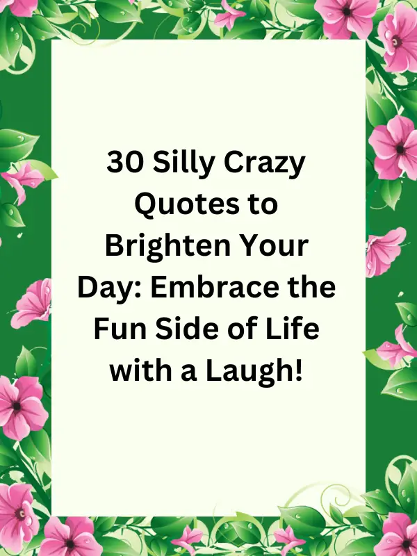 silly crazy quotes,be crazy be silly quotes​,crazy and silly quotes​,crazy silly friends quotes​,crazy silly funny quotes​,crazy silly love quotes​,crazy silly quotes​,funny silly and crazy quotes &amp​,funny silly crazy quotes jokes​,i love you crazy silly quotes​