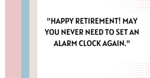 retirement quotes​,funny retirement quotes​,quotes about retirement​,retirement quotes funny​,humorous retirement quotes​,retirement quotes and wishes​,silly retirement quotes​,hilarious retirement quotes​,quote of retirement,quotes for retirement,Funniest Retirement Quotes