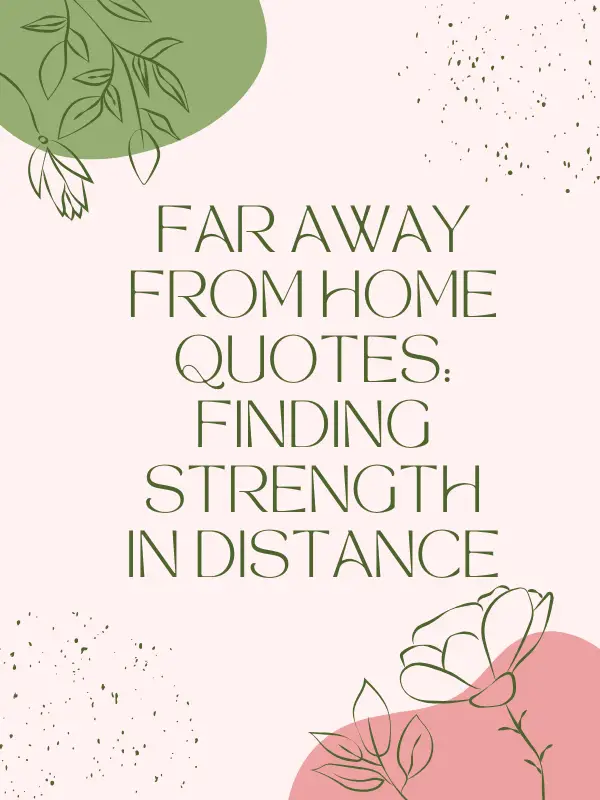 far away from home quotes, home far away from home quotes, when you are far away from home quotes, quotes about being far away from home, quotes far away from home, working far away from home quotes, being far away from home quotes, Christmas far away from home quotes, far away from home Christmas quotes, far away from home sad quotes