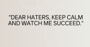 attitude quotes for haters, classy attitude quotes for haters, short attitude quotes for haters, insulting attitude savage quotes for haters, attitude quotes for haters in English, attitude savage quotes for haters, best attitude quotes for haters.