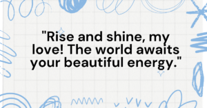good morning quotes for her, good morning love quotes for her, good morning beautiful quotes for her, good morning quote for her, romantic good morning quotes for her, good morning my love quotes for her, good morning quotes for her to make her smile, good morning gorgeous quotes for her, good morning inspirational quotes for her, good morning romantic love quotes for her