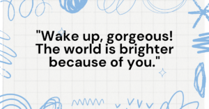good morning quotes for her, good morning love quotes for her, good morning beautiful quotes for her, good morning quote for her, romantic good morning quotes for her, good morning my love quotes for her, good morning quotes for her to make her smile, good morning gorgeous quotes for her, good morning inspirational quotes for her, good morning romantic love quotes for her
