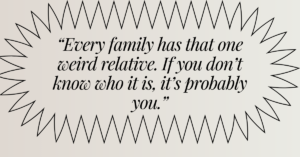 weird family quotes, funny weird family quotes, my family is weird quotes, family of weirdos quotes, funny quotes about weird families, families are weird quotes, my family of weirdos quotes, quotes about family being crazy weird, family weird quotes, quotes about weird family

